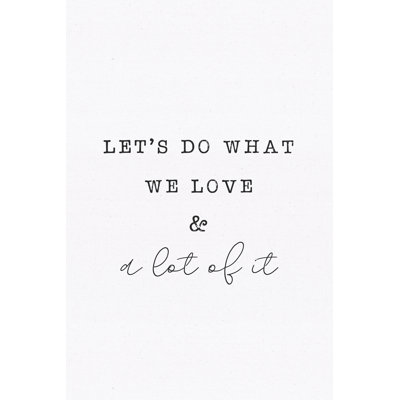 Do What We Love 2 - Wrapped Canvas Print