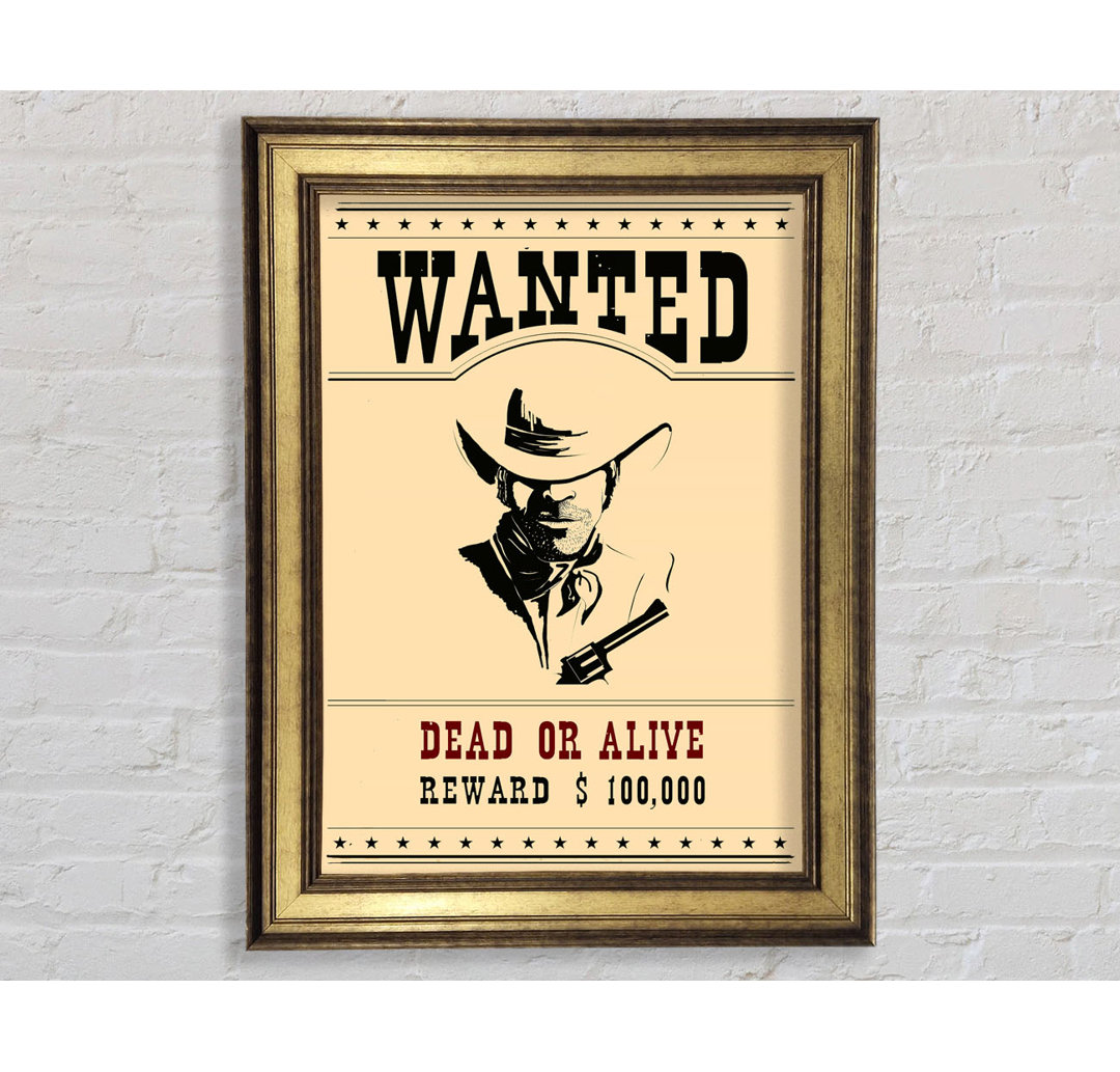 Wanted Dead Or Alive - Einzelne Bilderrahmen Kunstdrucke