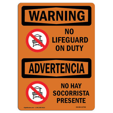 https://assets.wfcdn.com/im/71565314/resize-h380-w380%5Ecompr-r70/2191/219104628/Osha+Warning+Sign+-+No+Lifeguard+on++Duty+Bilingual.jpg