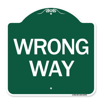 Enseigne Signmission Designer Series - Wrong Way | Enseigne architecturale en aluminium de gros calibre vert et blanc 18 po x 18 po | Protégez votre entreprise et votre commune | Fabriqué aux États-Unis