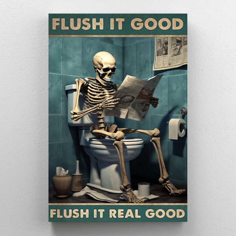 «Skeleton In Toilette Flush It Good», impression sur toile, H 36 po x l 24 po x P 1,25 po