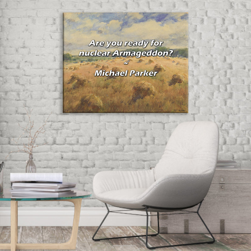 Citation artistique «Êtes-vous prêt pour l'Armaguédon? Toile tendue par Michael Parker