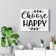 Choose Happy - Wrapped Canvas Print