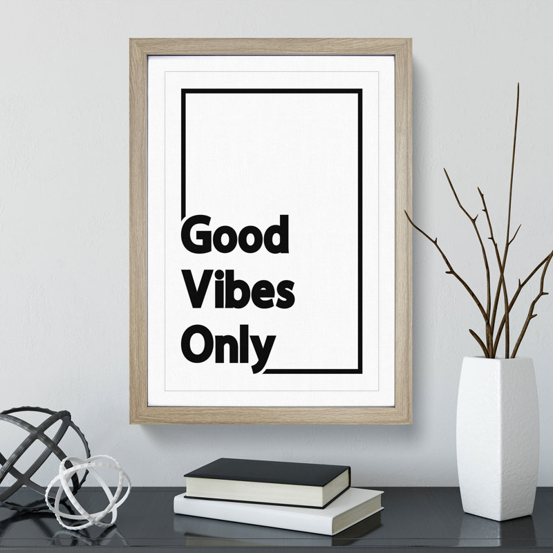 Good Vibes Only Black Border - Picture Frame Typography, 36cm H x 27cm W x 2cm D, Oak Framed