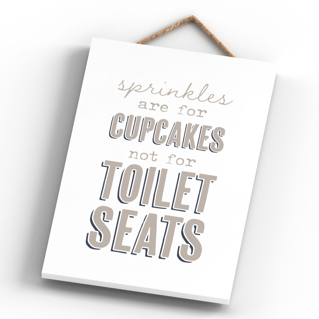 Vivid Squid Wholesale Sprinkles Are For Cupcakes - No Frame Print on Wood