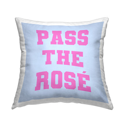 Bold Pass The Rose Decorative Printed Throw Pillow by House of Lulu
