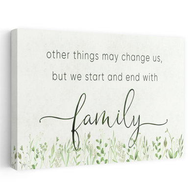 Start and End with Family by Mollie B. - 1 Piece Wrapped Canvas Wall Art