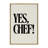 Yes Chef by Saint and Sailor Studios Framed Canvas Wall Art Print-1902203539-1902203536