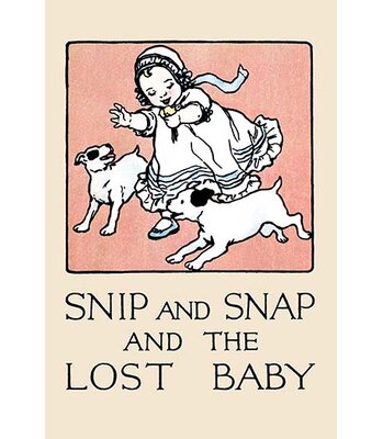 Snip and Snap and the Lost Baby' by Julia Dyar Hardy Painting Print -  Buyenlarge, 0-587-27236-8C4466