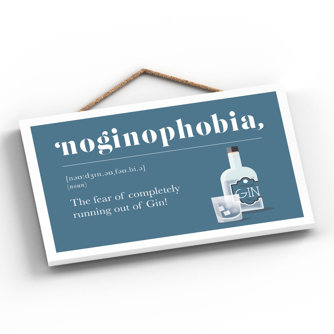 Phobia of Running out of Gin Blue Wooden Plaque