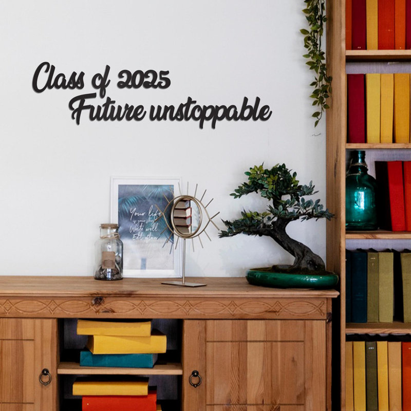 Class of 2025 Future Unstoppable Metal Wall Art, Graduation Gift, Senior 2025 Decor, Gift for Graduate, High School College Grad Gift