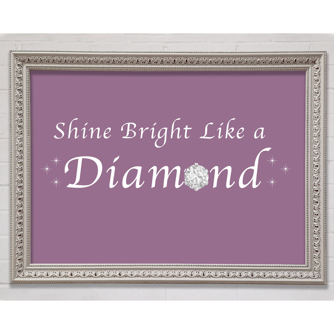 Musik Zitat Shine Bright Like A Diamond Rihanna Dusty Pink Gerahmter Druck