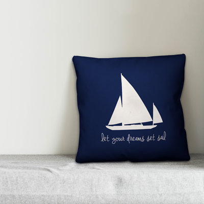  Dreams Set Sail Throw Pillow