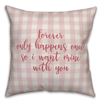  Coussin Forever Only Happens Once