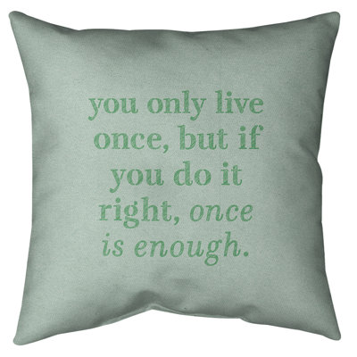 Coussin de sol You Only Live Once