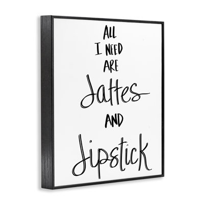 Need Lattes & Lipstick Giclee Art by Sd Graphics Studio