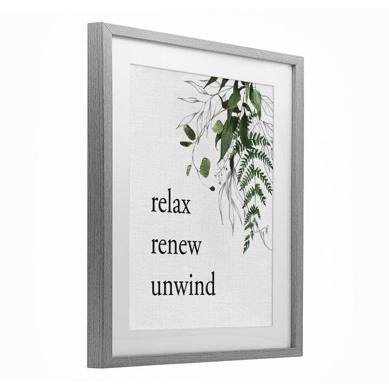 «Relax Renew Unwind with Foliage», reproduction encadrée sous verre, H 21 po x l 17 po, Cadre de ferme gris