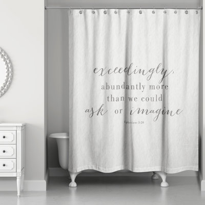 Exceedingly Abundantly More Shower Curtain