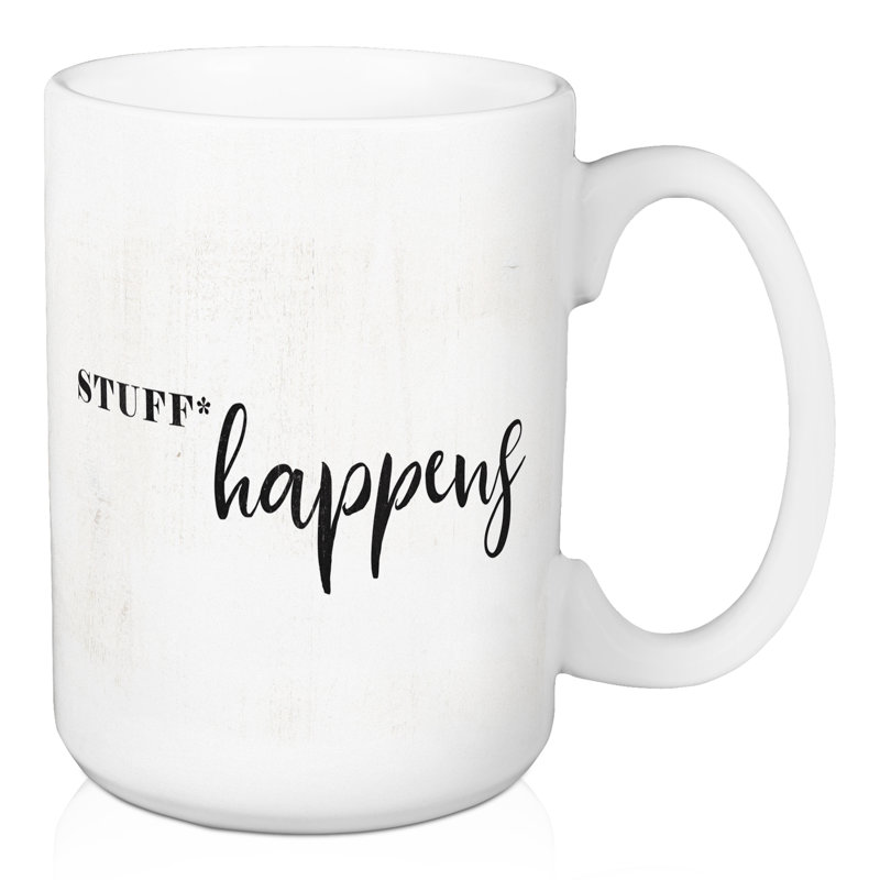 Tasse à café stuff happens Gosford
