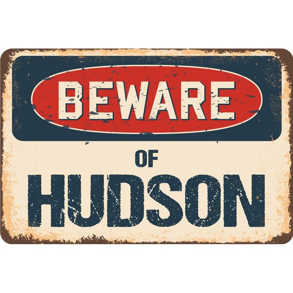 SignMission Beware of Hudson Sign | Wayfair