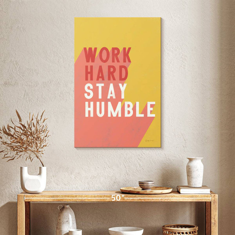 «Work Hard Stay Humble»