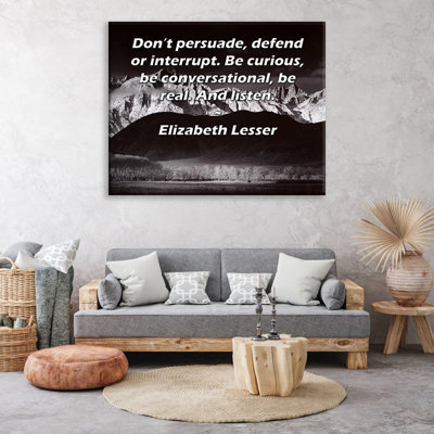 Toile tendue d'ArtsyQuotes Gallery par Elizabeth Lesser: «Ne pas convaincre, défendre ou interrompre. Soyez curieux, soyez conversationnel, soyez réel. Et écoutez.