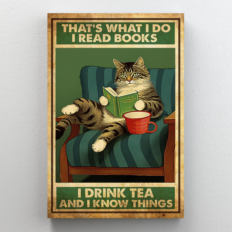 "Chat, je lis des livres, je bois du thé" - 1 pièce, H 36 po x l 24 po x P 1,25 po