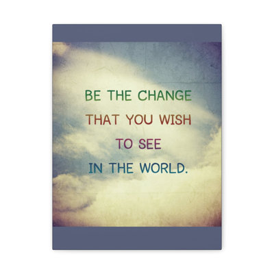 Décoration murale inspirante «Be the change»