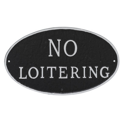 Plaque de jardin loitering statement