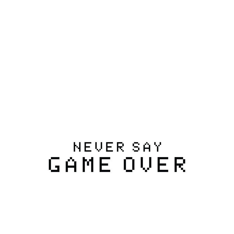Never Say Game Over, H 12 po x l 12 po, Non, Toile tendue