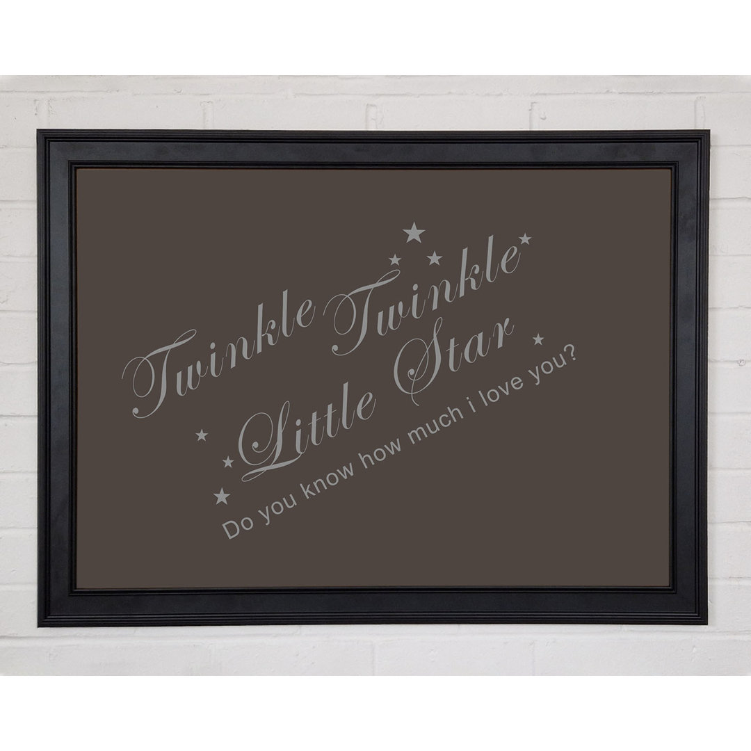 Kinderzimmer Zitat Twinkle Twinkle Little Star 2 Schokolade Gerahmter Druck 10259