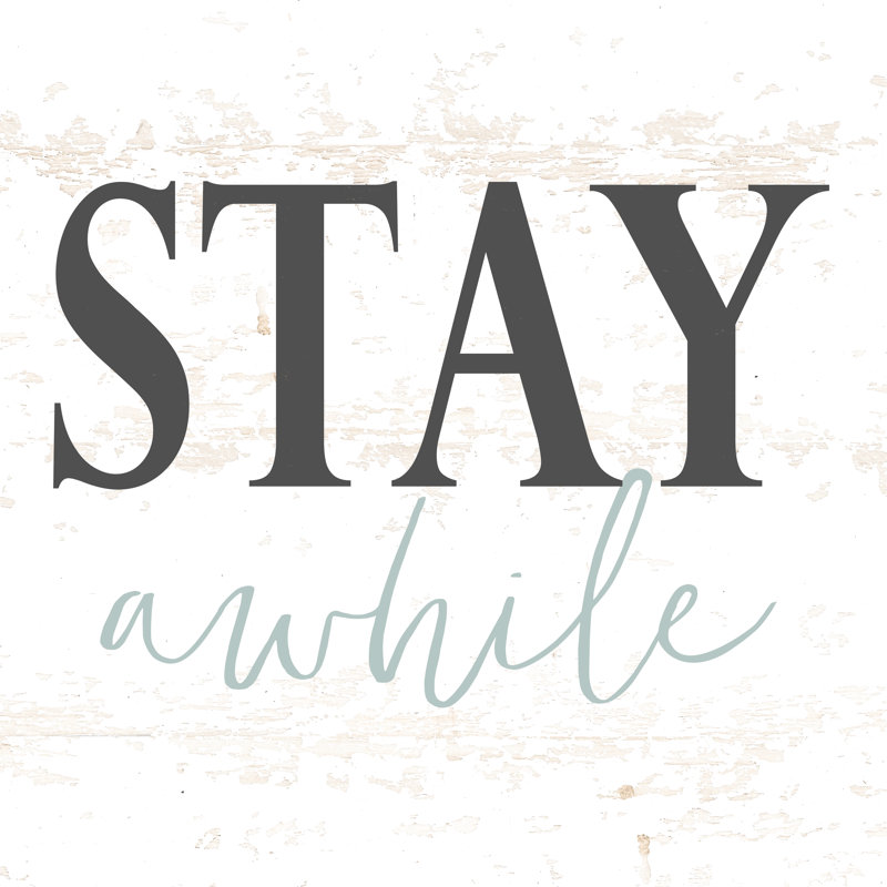 Stay Awhile 2 - Wrapped Canvas Print, 30cm H x 30cm W x 3.8cm D