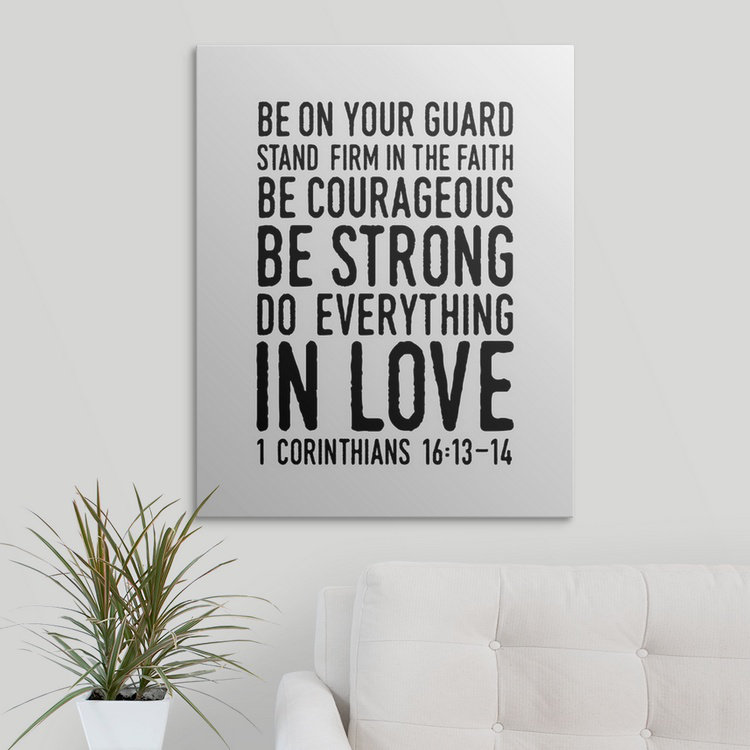« 1 corinthians 16:14 », art textuel, H 30 po x l 24 po x P 1,5 po, Toile