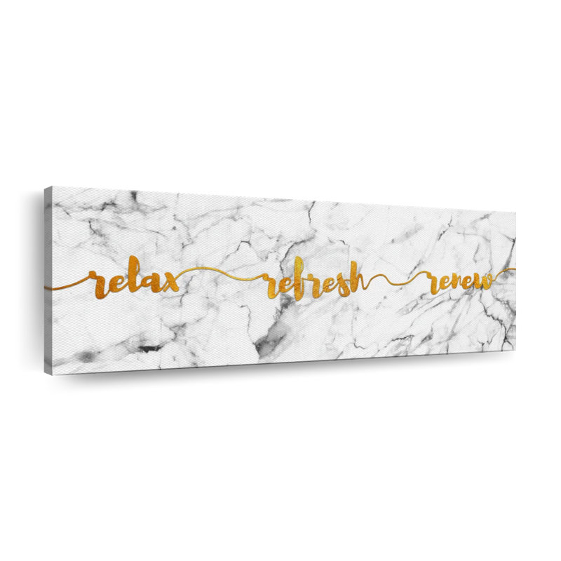 " Relax Refresh Renew Typography " by Enchanté Designs, 8" H x 24" W x 1" D