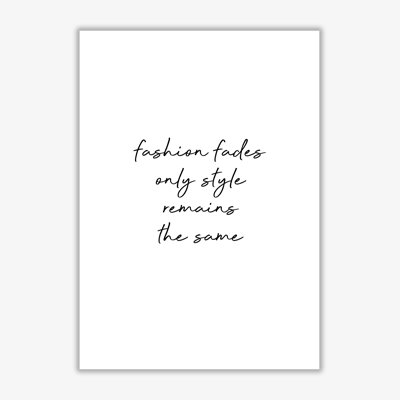 Fashion Fades - Print