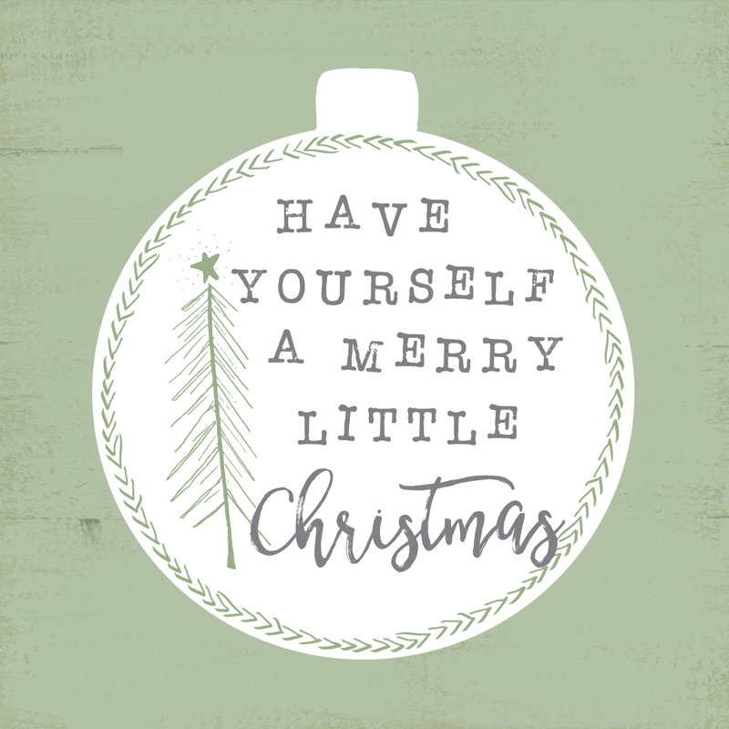 Have Yourself A Merry Little Christmas Ornament - Wrapped Canvas Print, 91cm H x 91cm W