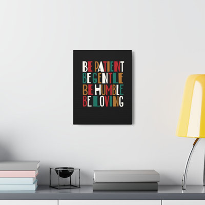Be Patient Be Gentle 1 Timothy 6:11 - Wrapped Canvas Print