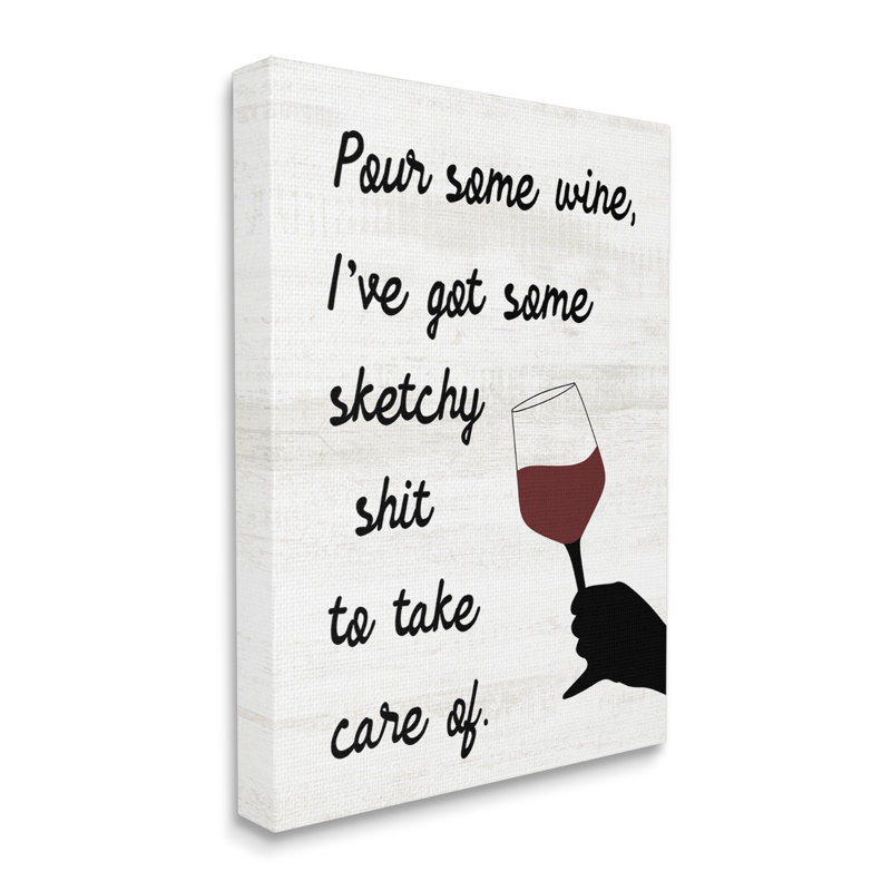 «Pour Some Wine Humor» par Lil 'Rue, H 20 po x l 16 po x P 1,5 po