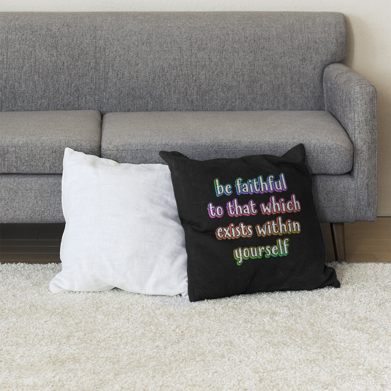Coussin de sol be loyal to yourself, H 36 po x l 36 po, Arc-en-ciel