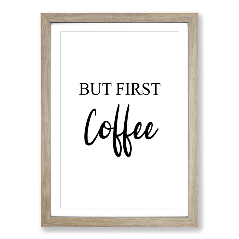 But First Coffee - Picture Frame Typography, 36cm H x 27cm W x 2cm D, Oak