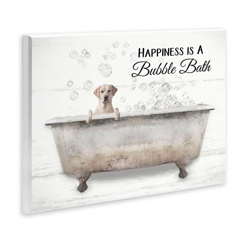 'Stupell Industries Happiness Is A Bubble Bath Dog In Tub Word Design' by Lori Deiter - Painting Print, 13" H x 19" W