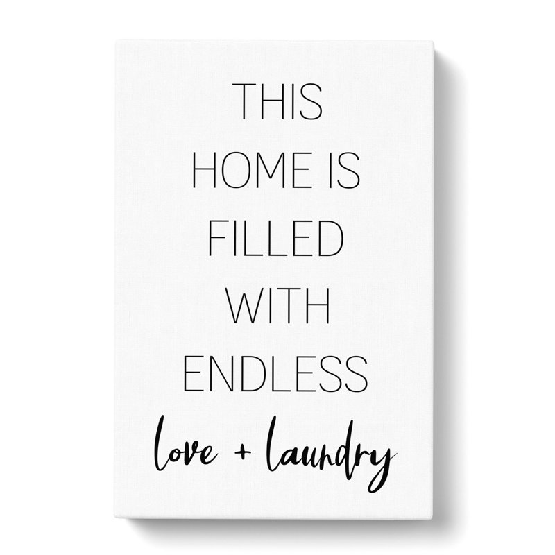 Endless Love and Laundry - Wrapped Canvas, 60cm H x 40cm W x 3cm D