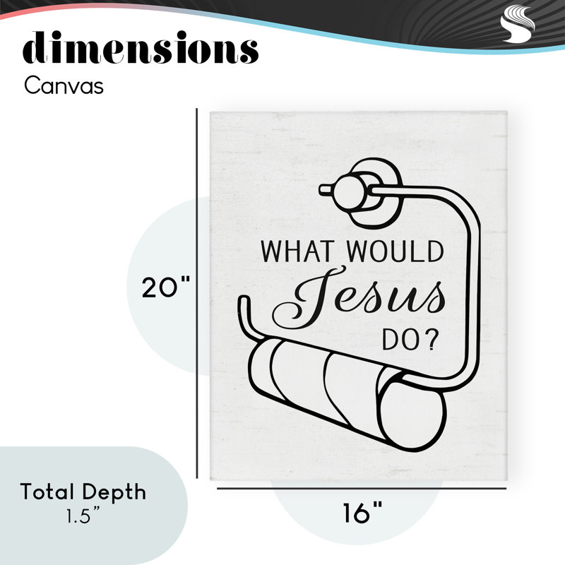 Toile de papier toilette What What Jesus Do, design par Lettré et doublé, H 20 po x l 16 po