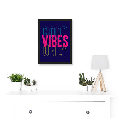 Positivity Good Vibes Only Typography Artwork Framed Wall Art Print
