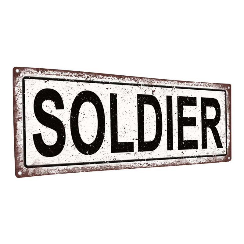 «Soldier Metal Sign» sur métal, H 11,5 po x l 31 po
