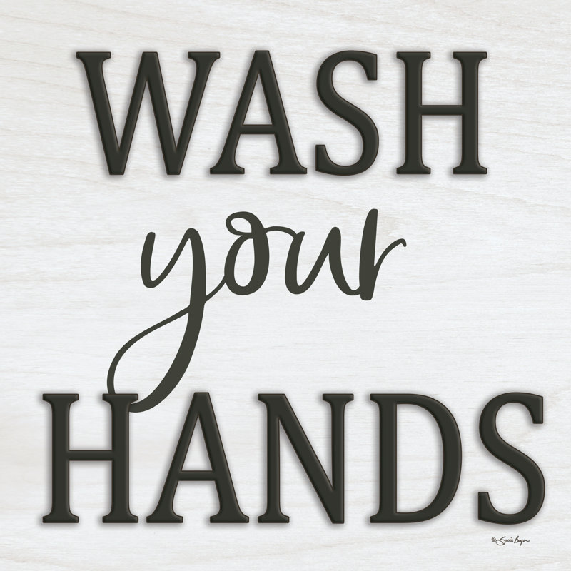 «Wash Your Hands» - Art textuel, H 12 po x l 12 po, No, Toile tendue
