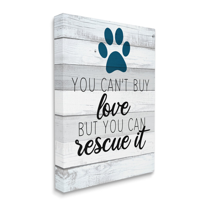 «You Cannot Buy Love Love Paw», signe inspirant Kim Allen, Toile tendue, H 30 po x l 40 po