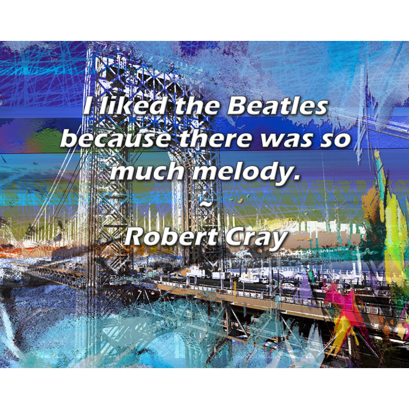 Toile tendue Astoria Grand Gallery par Robert Cray: «J'ai aimé les Beatles car il y, H 33 po x l 48 po