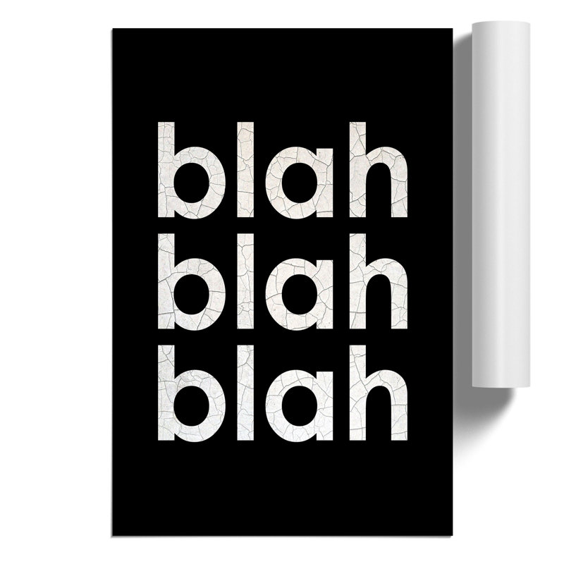 Blah Blah Blah Black Cracked - Frameless Print, 42cm H x 30cm W x 0.1cm D