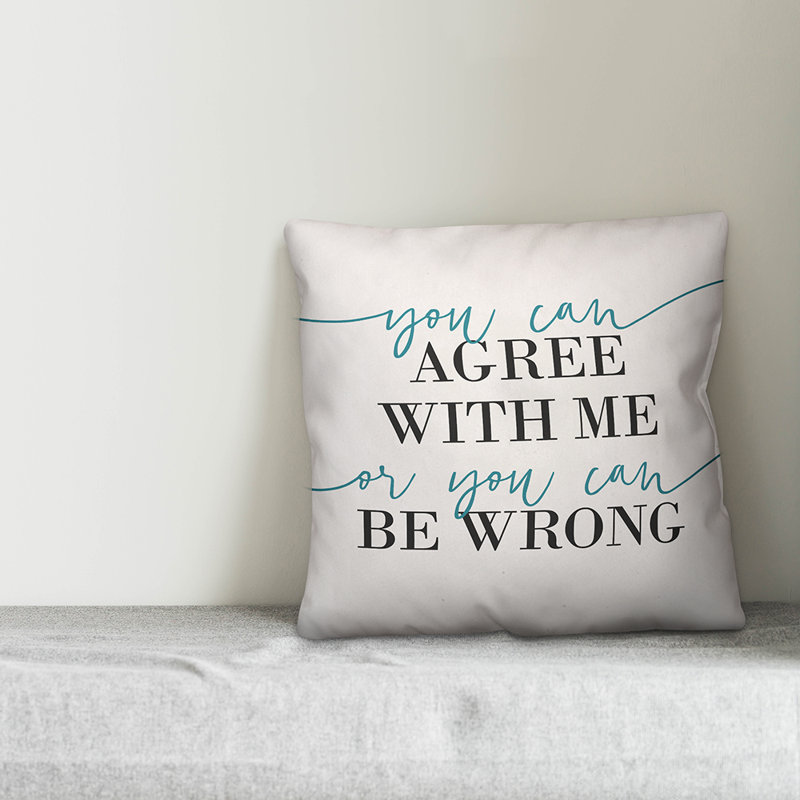  Coussin décoratif 18 po You Can Acron With Me or You Can Be Wrong